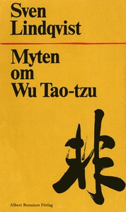 Myten om Wu Tao-Tzu (e-bok) av Sven Lindqvist