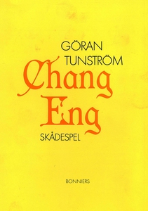 Chang Eng : Ett skådespel (e-bok) av Göran Tuns