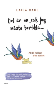 Det är en sak jag måste berätta ... Att bli hel