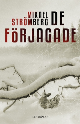De förjagade (e-bok) av Mikael Strömberg