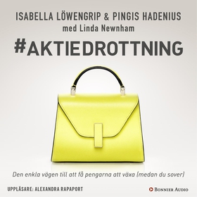 Aktiedrottning (ljudbok) av Isabella Löwengrip,