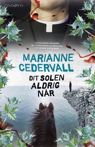 Dit solen aldrig når (e-bok) av Marianne Cederv