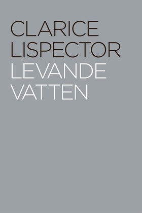 Levande vatten (e-bok) av Clarice Lispector