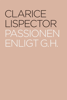 Passionen enligt G. H. (e-bok) av Clarice Lispe