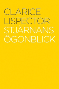 Stjärnans ögonblick (e-bok) av Clarice Lispecto