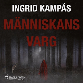 Människans varg (ljudbok) av Ingrid Kampås