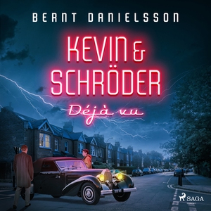 Kevin & Schröder - Deja vú (ljudbok) av Bernt D