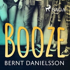 Booze (ljudbok) av Bernt Danielsson