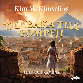 Tillbaka till Pompeji (ljudbok) av Kim M. Kimse