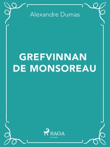 Grefvinnan de Monsoreau (e-bok) av Alexandre Du
