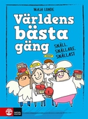 Världens bästa gäng - Snäll, snällare, snällast