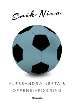 Alessandro Nesta & offensivfixering (e-bok) av 