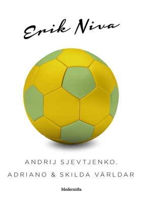 Andrij Sjevtjenko, Adriano & skilda världar (e-