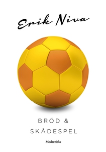 Bröd & skådespel (e-bok) av Erik Niva