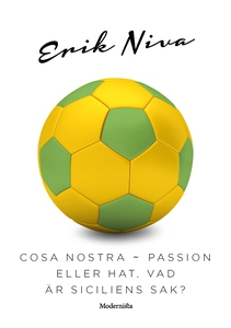 Cosa Nostra ~ Passion eller hat, vad är Sicilie