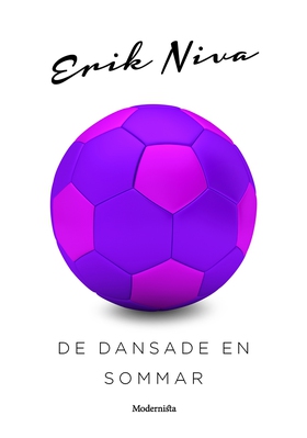 De dansade en sommar (e-bok) av Erik Niva