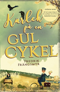 Kärlek på en gul cykel (e-bok) av Fredrik Fräng