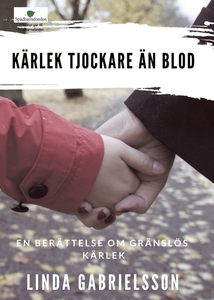 Kärlek tjockare än blod (e-bok) av Linda Gabrie