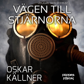 Vägen till stjärnorna (ljudbok) av Oskar Källne