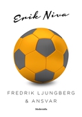 Fredrik Ljungberg & ansvar