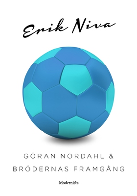 Göran Nordahl & brödernas framgång (e-bok) av E