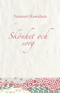 Skönhet och sorg (e-bok) av Yasunari Kawabata
