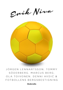 Jörgen Lennartsson, Tommy Söderberg, Marcus Ber