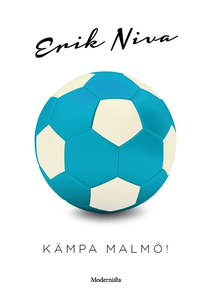 Kämpa Malmö! (e-bok) av Erik Niva