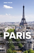 Paris – en stads historia