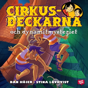Cirkusdeckarna och dynamitmysteriet (ljudbok) a