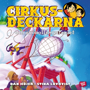 Cirkusdeckarna och snöbollsmysteriet (ljudbok)