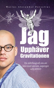 Jag upphäver gravitationen : en självbiografi o