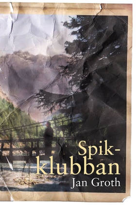 Spikklubban (e-bok) av Jan Groth