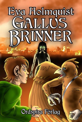 Gallus brinner (e-bok) av Eva Holmquist