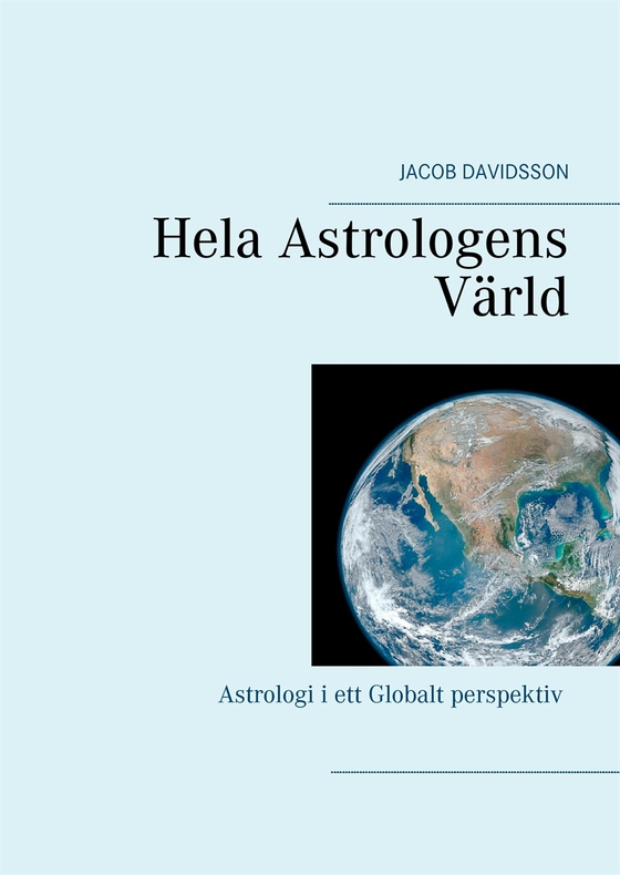 Hela Astrologens Värld (e-bok) av Jacob Davidsson