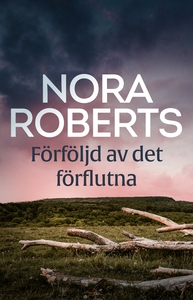 Förföljd av det förflutna (e-bok) av Nora Rober