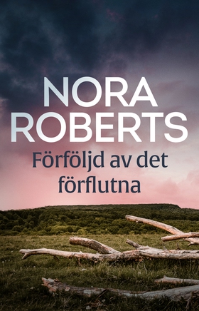 Förföljd av det förflutna (e-bok) av Nora Rober
