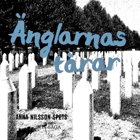 Änglarnas tårar (ljudbok) av Anna Nilsson Spets