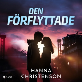 Den förflyttade (ljudbok) av Hanna Christenson