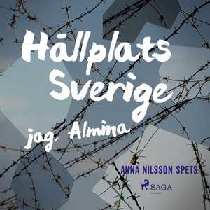 Hållplats Sverige - jag, Almina (ljudbok) av An