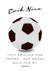 Tolv SM-guld har Peking ~ Hur många guld har ni