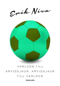 Världen till Arvidsjaur, Arvidsjaur till världe