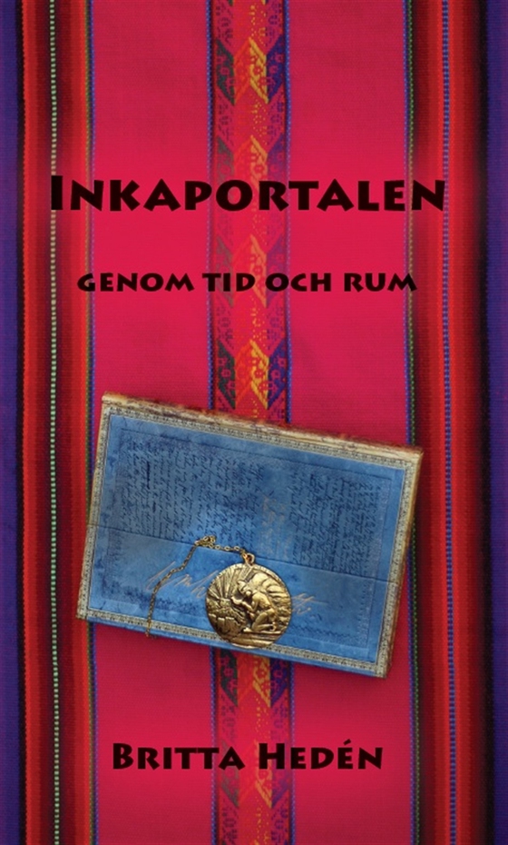 Inkaportalen – genom tid och rum