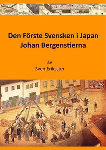 Den Förste Svensken i Japan (e-bok) av Sven Eri
