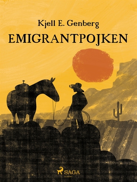 Emigrantpojken (e-bok) av Kjell E. Genberg, Kje
