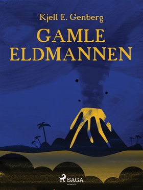 Gamle eldmannen (e-bok) av Kjell E. Genberg, Kj