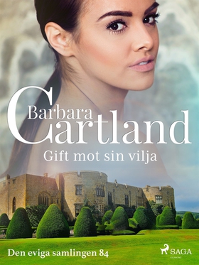 Gift mot sin vilja (e-bok) av Barbara Cartland