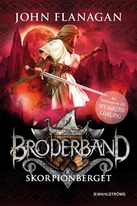 Broderband 5 - Skorpionberget (e-bok) av John F
