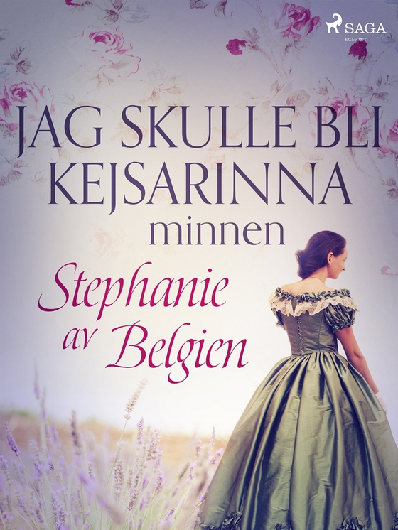 Jag skulle bli kejsarinna: minnen