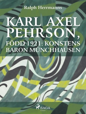 Karl Axel Pehrson, född 1921: konstens baron Mü